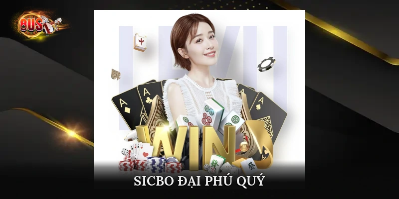 Sicbo Đại Phú Quý